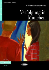 VERFOLGUNG IN MUNCHEN + CD AUDIO A2 (LESEN UND UBEN)