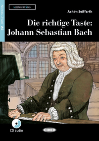 DIE RICHTIGE TASTE - JOHANN SEBASTIAN BACH