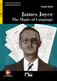 JAMES JOYCE THE MAGIC OF LANGUAGE