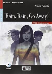 Rain rain go away