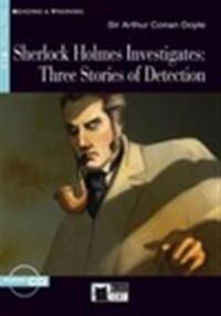 Sherlock holmes investigates: three stories of detection  b1.2 (reading & training)