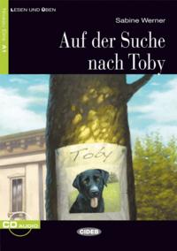 Auf Der Suche Nach Toby + Audio A1 (Lesen und uben)