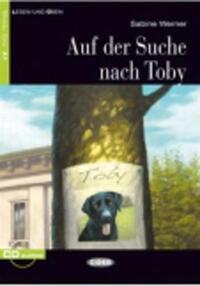 AUF DER SUCHE NACH TOBY + AUDIO A1 (LESEN UND UBEN)