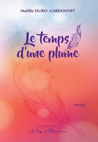 LE TEMPS D’UNE PLUME