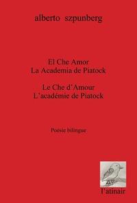 El Che Amor/La Academia de Piatock - Le Che d'Amour / L'académie de Piatock