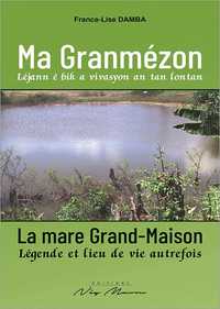 MA GRANMÉZON/LA MARE GRAND-MAISON