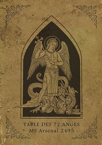 TABLE DES 72 ANGES - TIREE CABALISTIQUEMENT DES 72 NOMS INEFFABLES DE DIEU