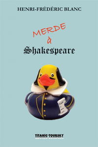 Merde à Shakespeare (NED 2020)