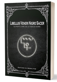 LE PETIT LIVRE DE LA VENUS NOIRE - LIBELLUS VENERI NIGRO SACER