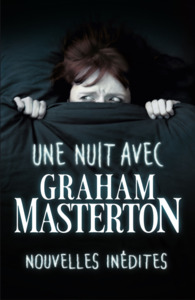 UNE NUIT AVEC : GRAHAM MASTERTON.