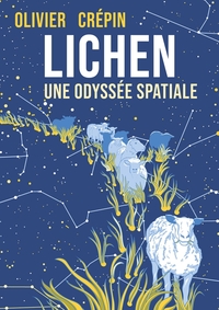 LICHEN - UNE ODYSSEE SPATIALE