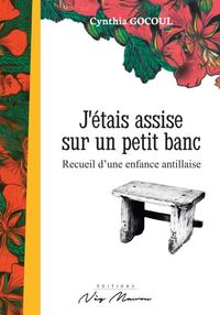J ETAIS ASSISE SUR UN PETIT BANC