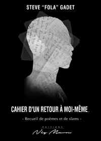 CAHIER D’UN RETOUR À MOI-MÊME