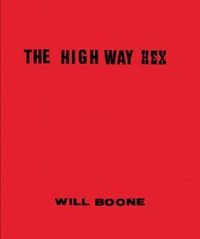 Will Boone The Highway Hex /anglais