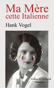 MA MERE CETTE ITALIENNE