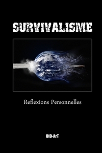 Survivalisme: reflexions personnelles