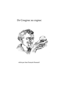 DE COUGNAC AU COGNAC.