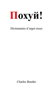 ! Dictionnaire d'argot russe