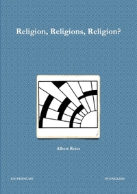 RELIGION, RELIGIONS, RELIGION?