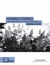 HOMMES / FEMMES - UNE IMPOSSIBLE EGALITE PROFESSIONNELLE?