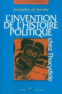 L' INVENTION DE L'HISTOIRE POLITIQUE CHEZ THUCYDIDE