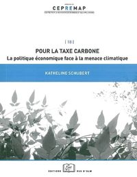 POUR LA TAXE CARBONE - LA POLITIQUE ECONOMIQUE FACE A LA MENACE