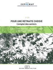 POUR UNE RETRAITE CHOISIE - L'EMPLOI DES SENIORS-