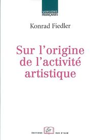 SUR L'ORIGINE DE L'ACTIVITE ARTISTIQUE