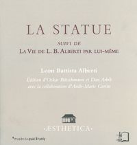 LA STATUE - SUIVI DE LA VIE DE L-B ALBERTI PAR LUI-M