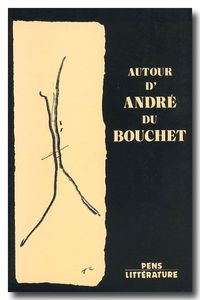 AUTOUR D'ANDRE DU BOUCHET