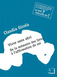 VIVRE SANS ABRI:DE LA MEMOIRE DES LIEUX A L'AFFIRMATION - LE MYTHE DE LA GESTION PARTICIPATIVE