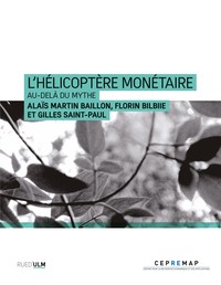 L'HELICOPTERE MONETAIRE - AU-DELA DU MYTHE