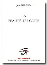 BEAUTE DU GESTE - POUR UNE ESTHETIQUE DES CONDUITES