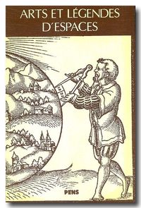ARTS ET LEGENDES D'ESPACES - FIGURES DU VOYAGE