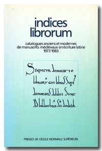 INDICES LIBRORUM - CATALOGUE DE MANUSCRITS