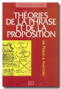 THEORIES DE LA PHRASE ET DE LA PROPOSITION... - DE PLATON A AVERROES