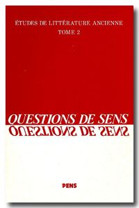 QUESTIONS DE SENS - ETUDES LITT ANCIENNE