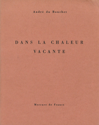 Dans la chaleur vacante