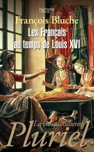 Les Français au temps de Louis XVI