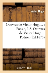 OEUVRES DE VICTOR HUGO. POESIE. TOME III (ED.1875)