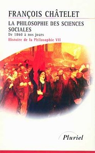 La Philosophie des sciences sociales de1860 à nos jours