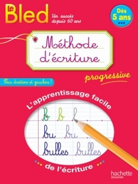 BLED METHODE D'ECRITURE DES 5 ANS