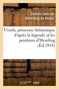 URSULA, PRINCESSE BRITANNIQUE D'APRES LA LEGENDE ET LES PEINTURES D'HEMLING