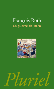 LA GUERRE DE 1870