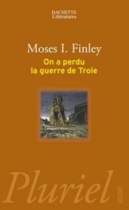 ON A PERDU LA GUERRE DE TROIE