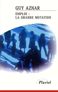 EMPLOI : LA GRANDE MUTATION