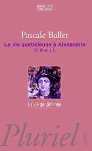LA VIE QUOTIDIENNE A ALEXANDRIE