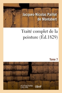 TRAITE COMPLET DE LA PEINTURE. T. 7