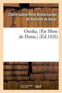 OURIKA. [PAR MME DE DURAS.] (ED.1826)