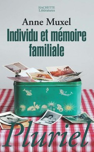 INDIVIDU ET MEMOIRE FAMILIALE